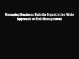 EBOOK ONLINE Managing Business Risk: An Organization-Wide Approach to Risk Management  BOOK