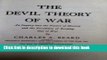 Books The Devil Theory of War: An Inquiry into the Nature of History and the Possibility of
