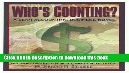 Ebook Who s Counting?  A Lean Accounting Business Novel Full Online