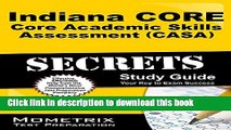 Books Indiana CORE Core Academic Skills Assessment (CASA) Secrets Study Guide: Indiana CORE Test