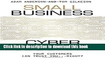 Ebook Small Business Cyber Security: Your Customers Can Trust You...Right? Full Download