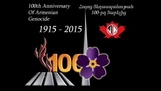 APRIL 24, 2015 ARMENIAN GENOCIDE COMMEMORATION