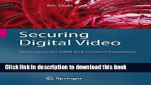 Ebook Securing Digital Video: Techniques for DRM and Content Protection Full Online
