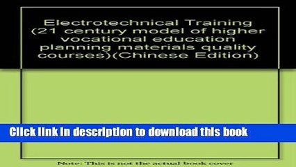 Books Electrotechnical Training (21 century model of higher vocational education planning