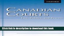 Ebook Canadian Courts: Law, Politics, and Process Full Online