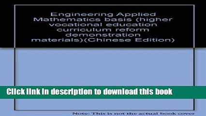 Ebook Engineering Applied Mathematics basis (higher vocational education curriculum reform