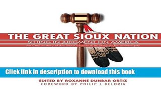 Ebook The Great Sioux Nation: Sitting in Judgment on America Free Online
