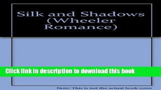 [Read PDF] Silk and Shadows Ebook Free