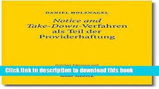 Ebook Notice and Take-Down-Verfahren ALS Teil Der Providerhaftung: Untersuchung Des Rechtlichen