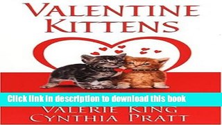[Read PDF] Valentine Kittens (Zebra Regency Romance) Download Online