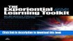 Books The Experiential Learning Toolkit: Blending Practice with Concepts Full Online