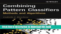 Ebook Combining Pattern Classifiers: Methods and Algorithms Full Online