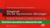 Books Digital VLSI Systems Design: A Design Manual for Implementation of Projects on FPGAs and