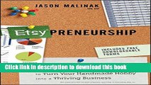 Ebook Etsy-preneurship: Everything You Need to Know to Turn Your Handmade Hobby into a Thriving