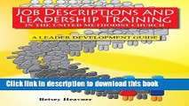 Ebook Job Descriptions and Leadership Training: In the United Methodist Church A leader