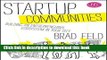 Books Startup Communities: Building an Entrepreneurial Ecosystem in Your City Full Online