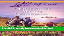 [Read PDF] A Father in the Making (Love InspiredHearts of Hartley Creek) Ebook Free