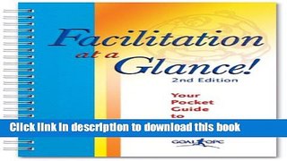 Ebook Facilitation at a Glance!: A Pocket Guide of Tools and Techniques for Effective Meeting
