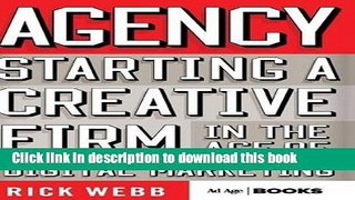 Books Agency: Starting a Creative Firm in the Age of Digital Marketing (Advertising Age) Full Online