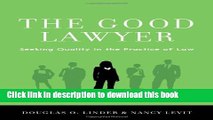 Ebook The Good Lawyer: Seeking Quality in the Practice of Law Full Online