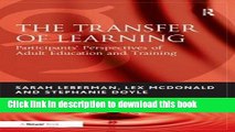 Books The Transfer of Learning: Participants  Perspectives of Adult Education and Training Free