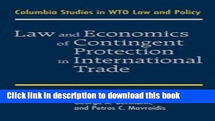 Ebook Law and Economics of Contingent Protection in International Trade Full Online