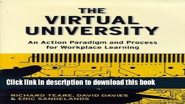 Ebook The Virtual University: An Action Paradigm and Process for Workplace Learning (Workplace