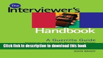 Books Interviewer s Handbook: A Guerrilla Guide: Techniques   Tactics for Reporters and Writers