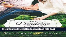 [Read PDF] The Dandelion Field (Thorndike Press Large Print Christian Fiction) Ebook Free