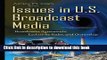 Books Issues in U.S.: Broadcast Media: Broadcaster Agreements, Exclusivity Rules, and Ownership