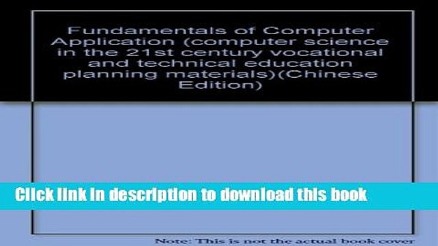 Ebook Fundamentals of Computer Application (computer science in the 21st century vocational and