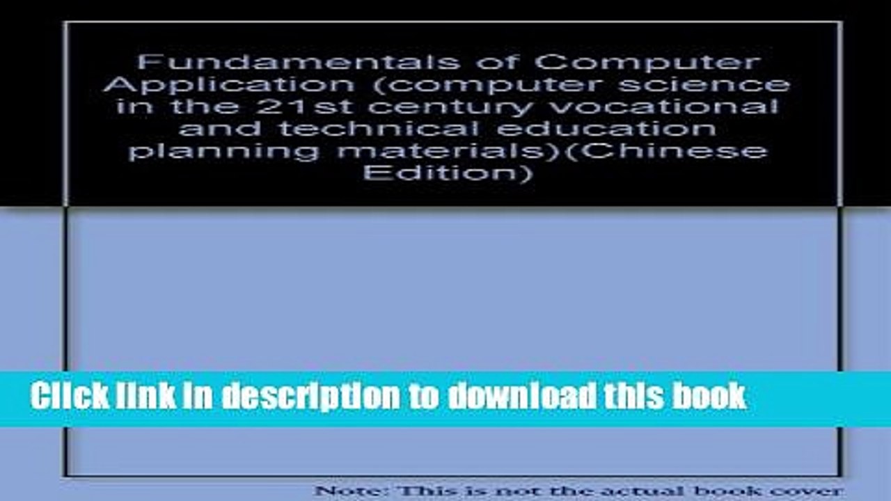Ebook Fundamentals of Computer Application (computer science in the 21st century vocational and