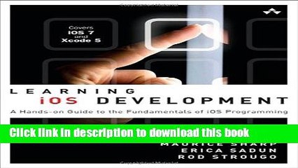 Books Learning iOS Development: A Hands-on Guide to the Fundamentals of iOS Programming Full Online