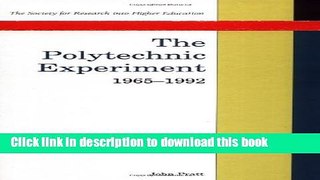 Ebook The Polytechnic Experiment: 1965-1992 (Society for Research into Higher Education) Free Online