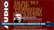 Ebook How to Stop Worrying and Start Living by Carnegie, Dale (Unabridged Edition) [AudioCD(1999)]