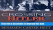 Books Crossing Hitler: The Man Who Put the Nazis on the Witness Stand Free Online