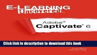 Ebook E-Learning Uncovered: Adobe Captivate 6 Full Download