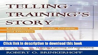 Ebook Telling Training s Story: Evaluation Made Simple, Credible, and Effective Free Online
