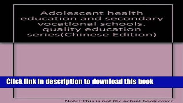 Ebook Adolescent health education and secondary vocational schools. quality education