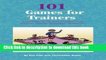 Ebook 101 Games for Trainers: A Collection of the Best Activities from Creative Training