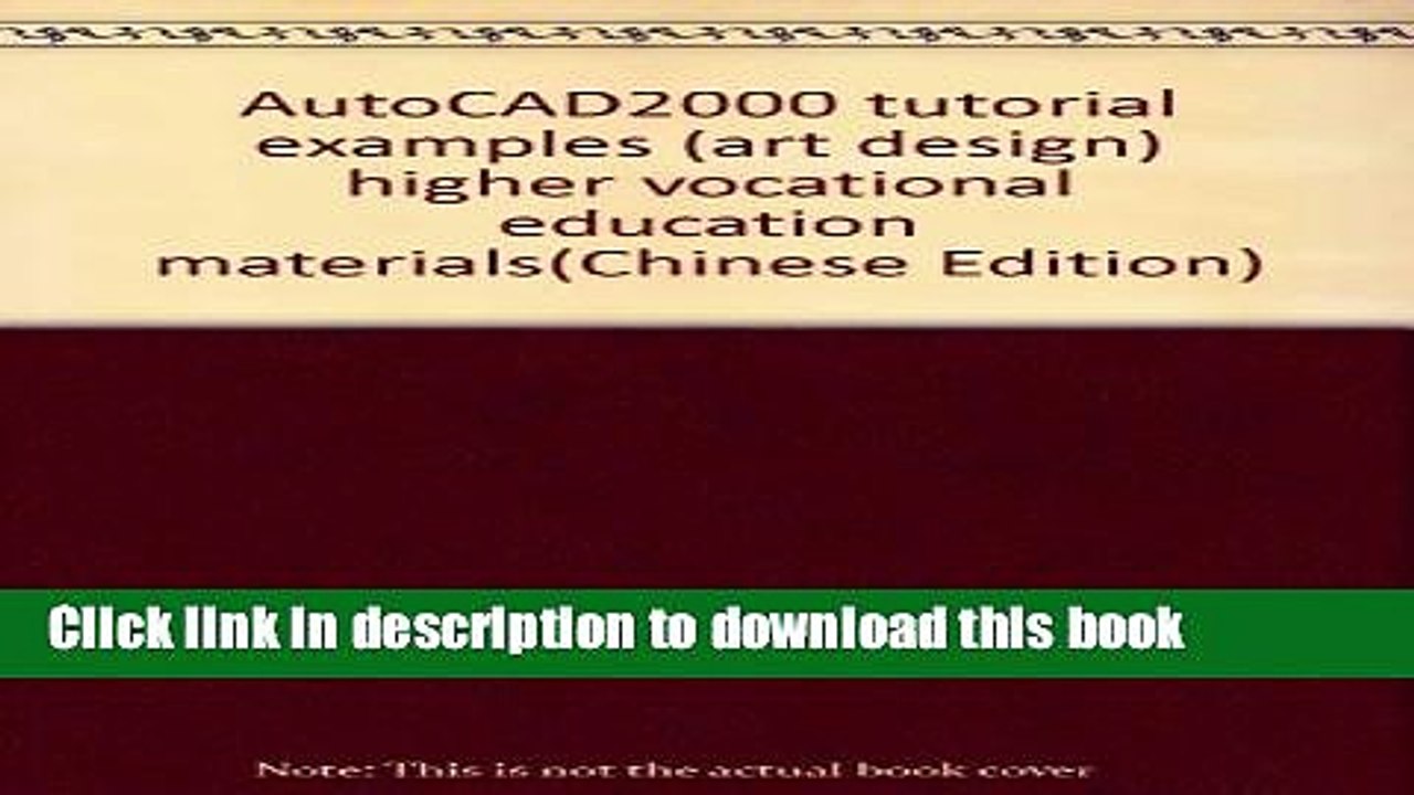 Books AutoCAD2000 tutorial examples (art design) higher vocational education materials Full Online