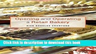 Books Opening and Operating a Retail Bakery Full Online