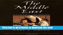 Ebook The Middle East: A Cultural Psychology (Culture, Cognition, and Behavior) Full Online