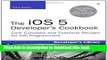Books The iOS 5 Developer s Cookbook: Core Concepts and Essential Recipes for iOS Programmers (3rd