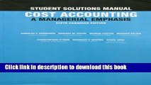 Books Student Solutions Manual for Cost Accounting: A Managerial Emphasis, Sixth Canadian Edition