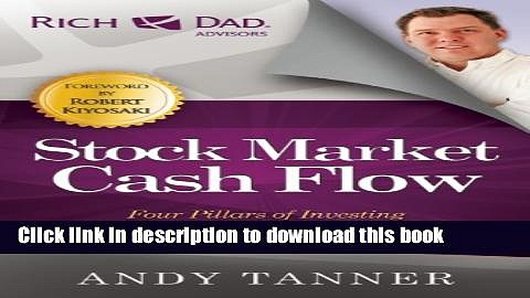 Books The Stock Market Cash Flow: Four Pillars of Investing for Thriving in Todayâ€™s Markets Free