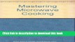 Books Mastering Microwave Cooking Free Download