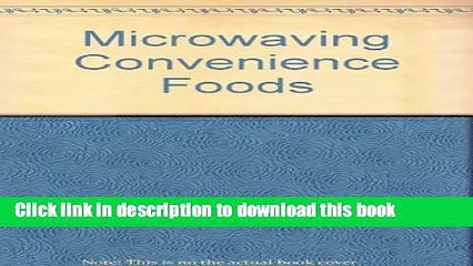 Books Microwaving Convenience Foods Free Online