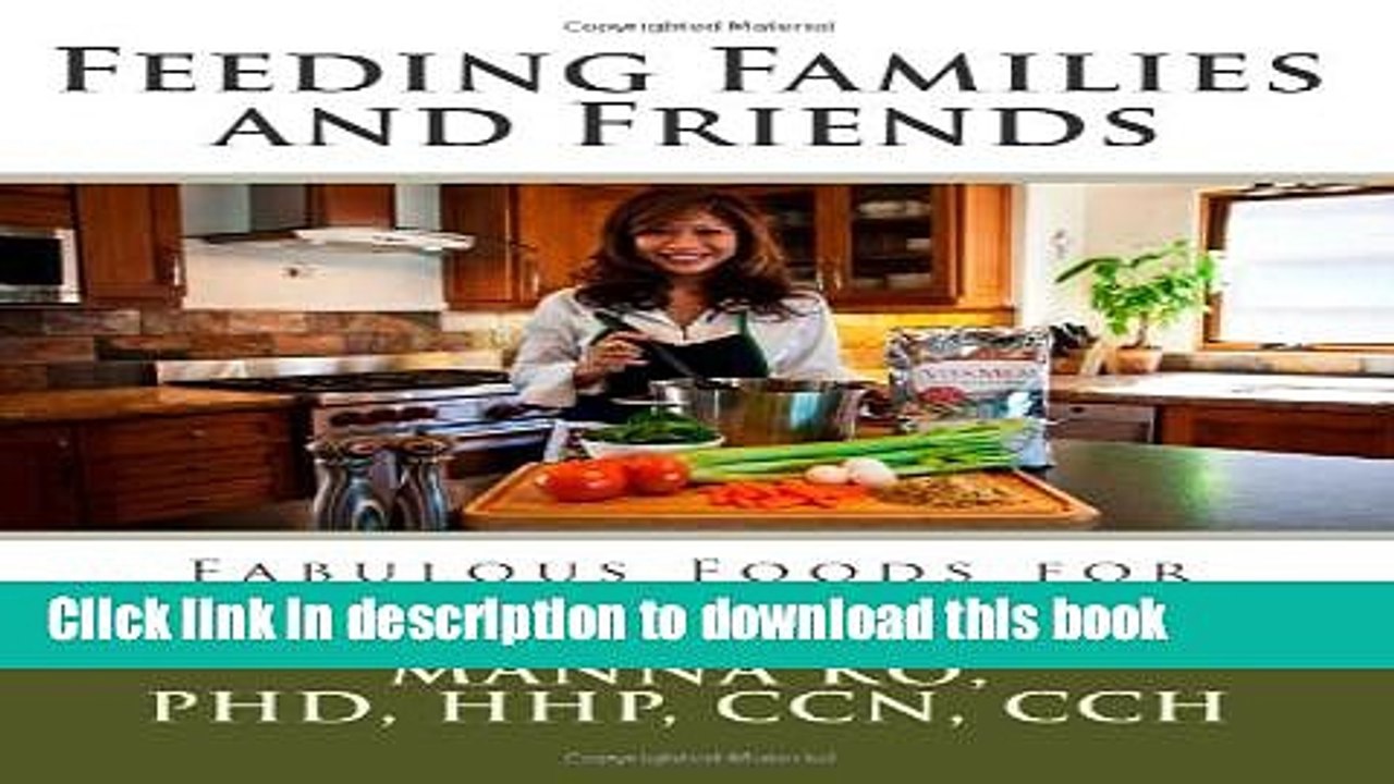 Books Feeding Families and Friends: Fabulous Foods for the Frugal Chef Full Download