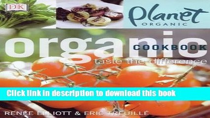 Books Planet Organic: Organic Cookbook Full Online